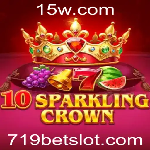 Descubra 10SparklingCrown: A Nova Sensação de Jogos da 719BET
