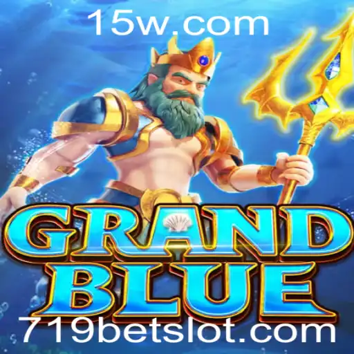 Explorando GRANDBLUE: A Nova Jornada Interativa no Universo de Jogos com 719BET