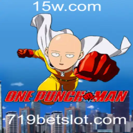 OnePunchMan: A Nova Experiência de Jogo com 719BET